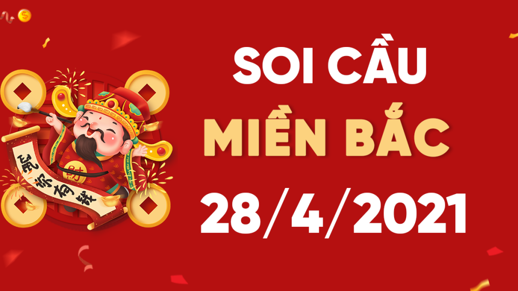 DỰ ĐOÁN XSMB NGÀY 28/4/2021 – THỐNG KÊ XSMB THỨ 4 HÔM NAY