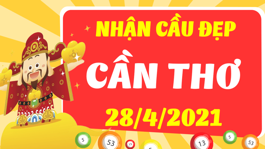 Dự đoán Soi cầu Cần Thơ 28/4/2021 (Thứ 4 – 28/04/2021)