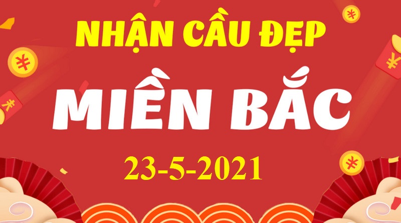 DỰ ĐOÁN XSMB NGÀY 23/5/2021 – THỐNG KÊ XSMB CHỦ NHẬT HÔM NAY