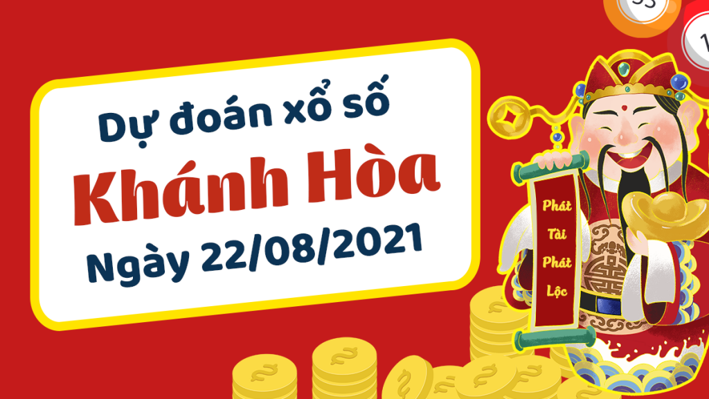 Soi cầu Khánh Hòa 22/8/2021